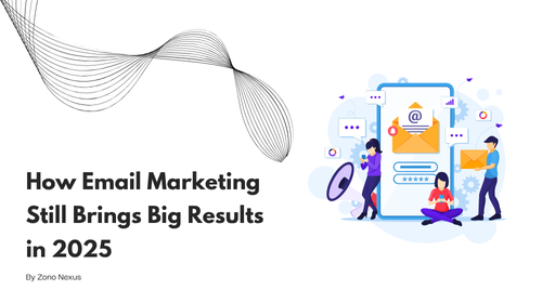 How Email Marketing Still Brings Big Results in 2025